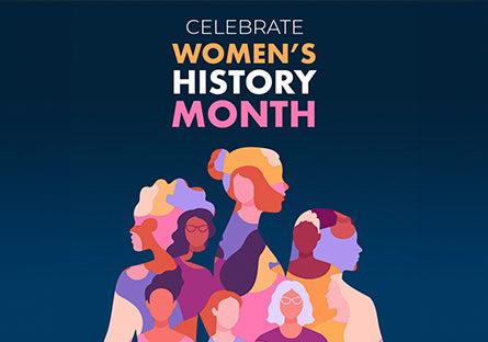 Celebrate Women's History Month